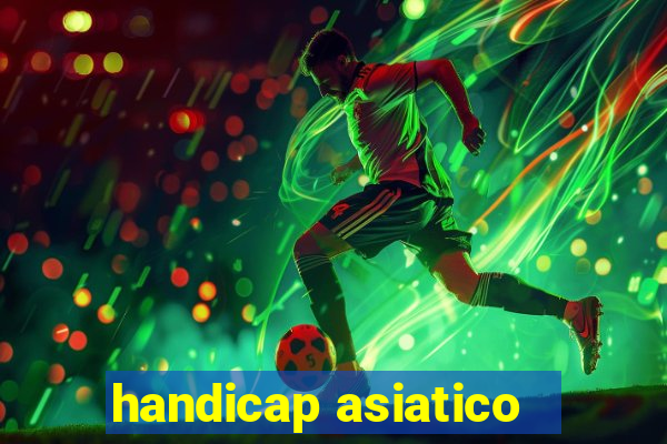 handicap asiatico - 3.5